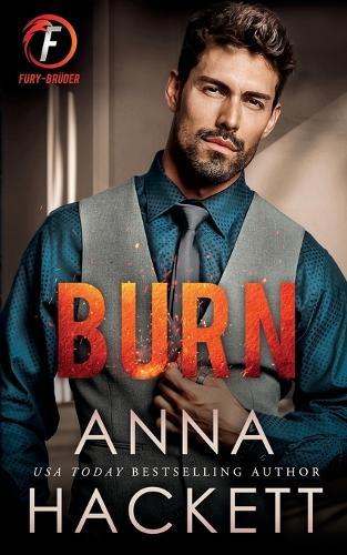 Burn: Eine Milliardärs-Feinde-zu-Freunde-Romanze