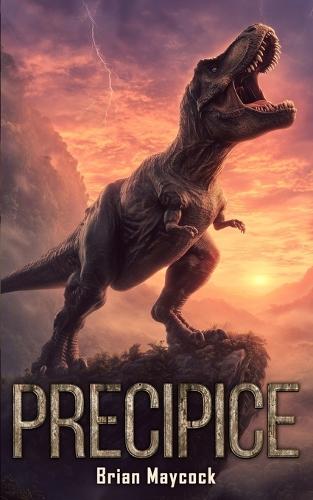 Precipice: A Prehistoric Thriller