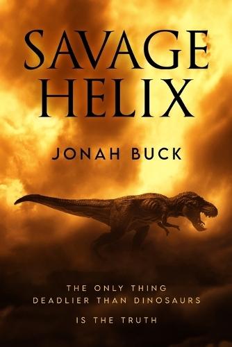 Savage Helix: A Prehistoric Thriller