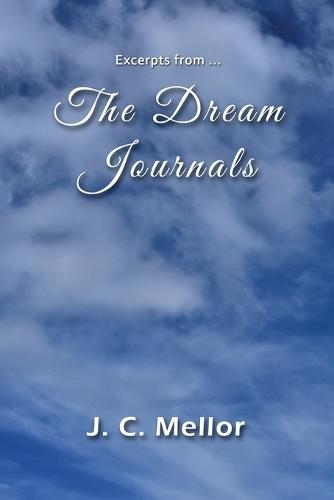 Excerpts from ... The Dream Journals
