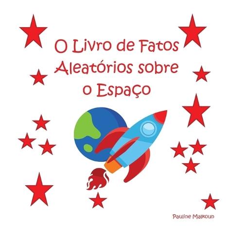 O Livro de Fatos Aleatórios sobre o Espaço