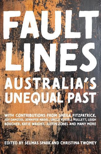 Fault Lines: Australia's Unequal Past