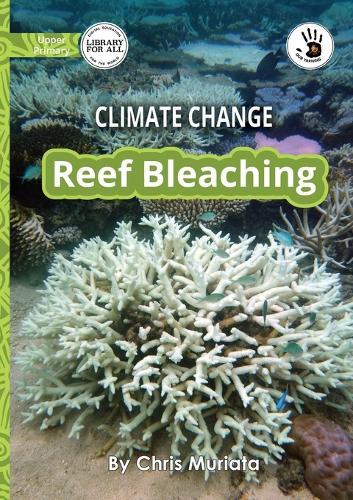 Climate Change: Reef Bleaching - Our Yarning