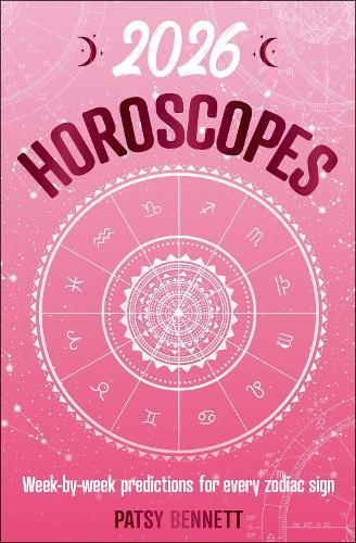 2026 Horoscopes: Week-by-week predictions for every zodiac sign