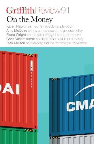 Griffith Review 91: On The Money