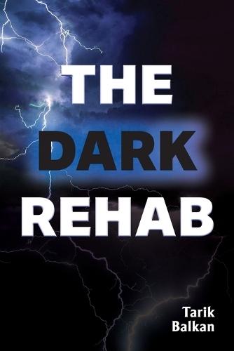 The Dark Rehab