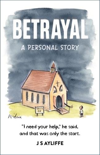 Betrayal: A Personal Story