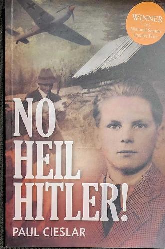 No Heil Hitler: A True Story of Faith, Courage, and Defiance in Nazi-Occupied Poland
