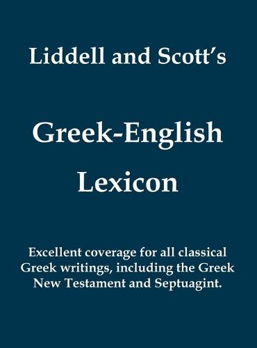 Liddell and Scott's Greek-English Lexicon (Greek and English Edition)