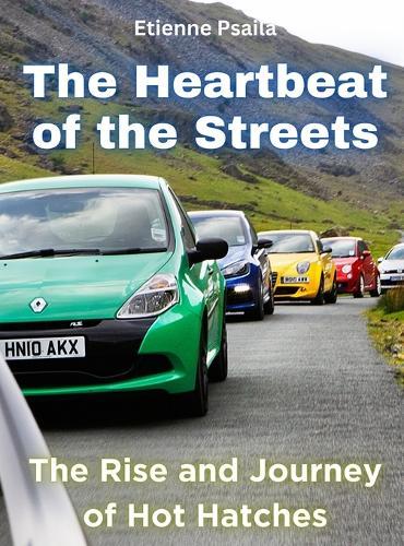 The Heartbeat Of The Streets: The Rise And Journey Of Hot Hatches