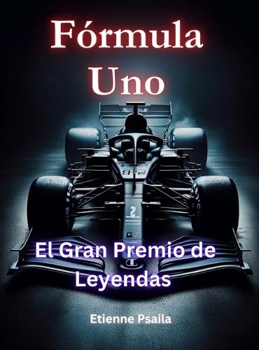 Fórmula Uno: El Gran Premio de Leyendas