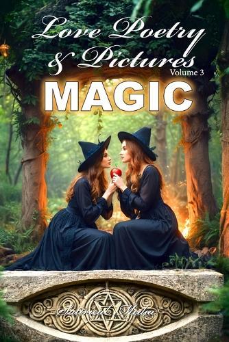 Love Poetry & Pictures: Magic