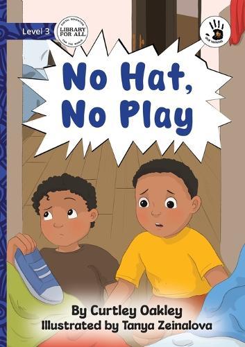 No Hat, No Play - Our Yarning