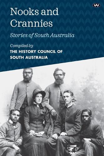 Nooks and Crannies: Stories of South Australia