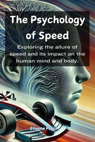 The Psychology of Speed