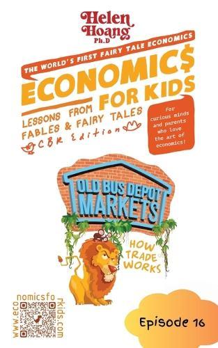 Economics for Kids: How Trade Works - Lessons from Fables & Fairy Tales