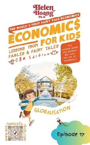 Economics for Kids: Globalisation - Lessons from Fables and Fairy Tales
