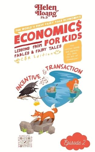 Economics for Kids: Incentive & Transaction