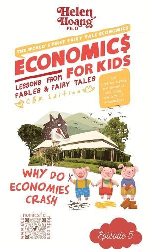 Economics for Kids: Why Do Economies Crash?