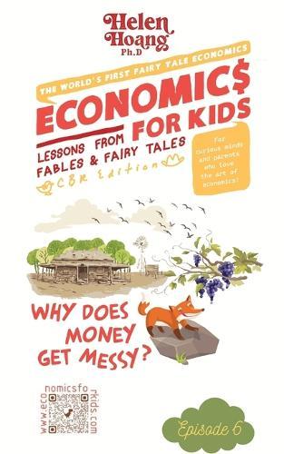 Economics for Kids: Why Does Money Get Messy?