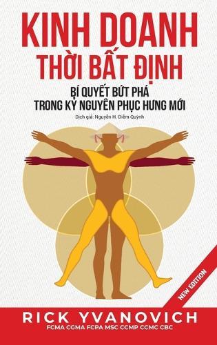 Kinh Doanh Thời Bất Định: Bí Quyết Bứt Phá Trong Kỷ Nguyên Phục Hưng Mới