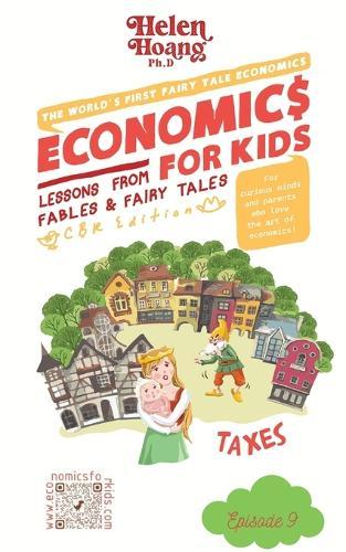 Economics for Kids: Taxes - Lessons from Fable & Fairy Tales