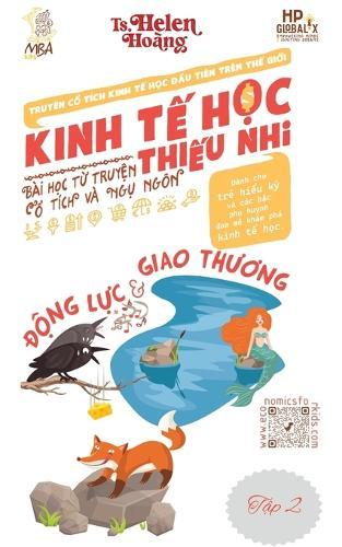 Kinh T&#7871; H&#7885;c Thi&#7871;u Nhi - &#272;&#7897;ng L&#7921;c & Giao Th&#432;&#417;ng: S&#7921; L&#7921;a Ch&#7885;n & S&#7921; Khan Hi&#7871;m