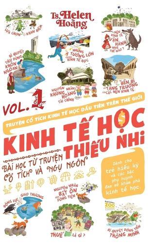 Kinh T&#7871; H&#7885;c Thi&#7871;u Nhi - Bài H&#7885;c T&#7915; Truy&#7879;n Ng&#7909; Ngôn & C&#7893; Tích: T&#7853;p 1
