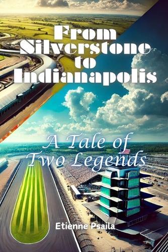 From Silverstone to Indianapolis: A Tale of Two Legends