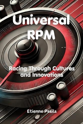 Universal RPM: Racing Through Cultures and Innovations