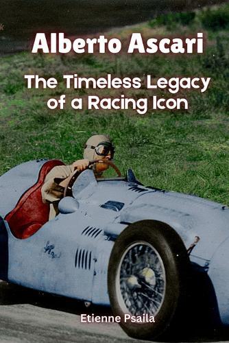 Alberto Ascari: The Timeless Legacy of a Racing Icon