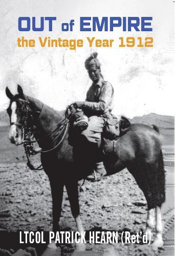 Out of Empire: The Vintage Year 1912
