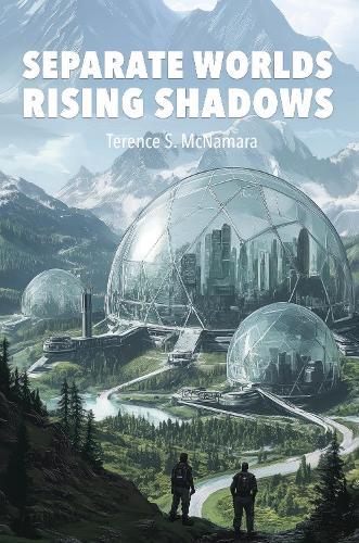 Separate Worlds: Rising Shadows