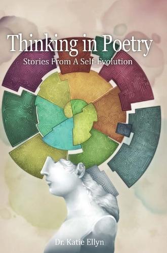 Thinking in Poetry: From A Self-Evolution