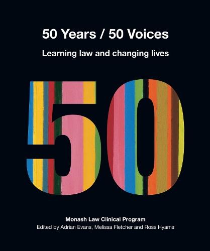 50 Years / 50 Voices: Learning Law and Changing Lives