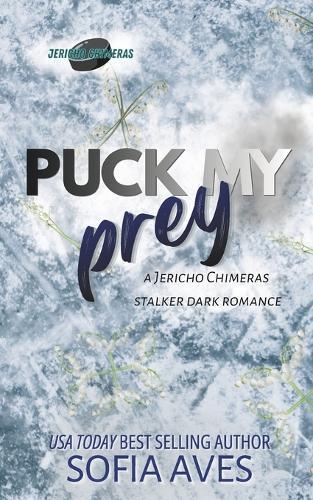 Puck My Prey: a stalker hockey dark romance