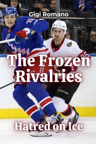 The Frozen Rivalries: Hatred on Ice