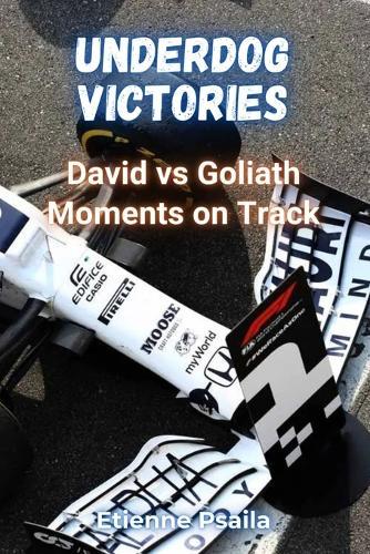 Underdog Victories: David vs Goliath Moments on Track