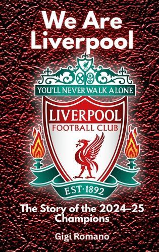 We Are Liverpool: The Story of the 2024-25 Champions