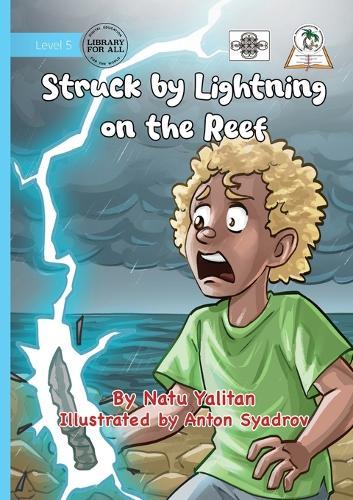 Struck by Lightning on the Reef