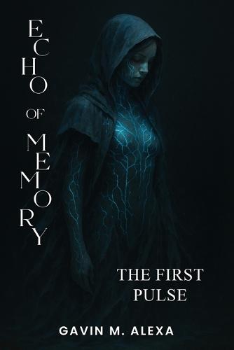 Echo of Memory: The First Pulse
