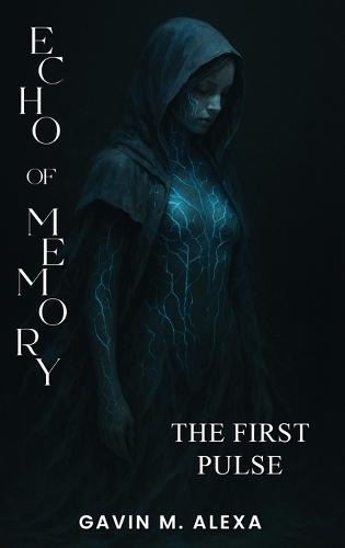 Echo of Memory: The First Pulse