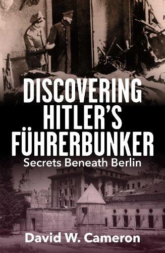 Discovering Hitler's Führerbunker: Secrets Beneath Berlin