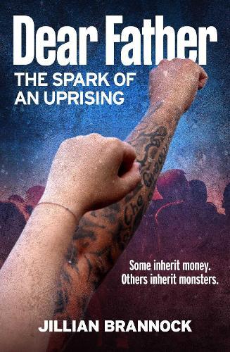 Dear Father: The Spark of an Uprising