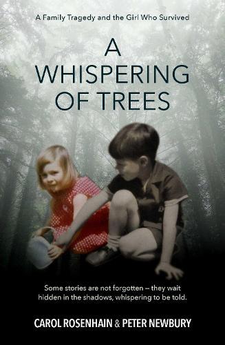 A Whispering of Trees: A Family Tragedy and the Girl Who Survived.