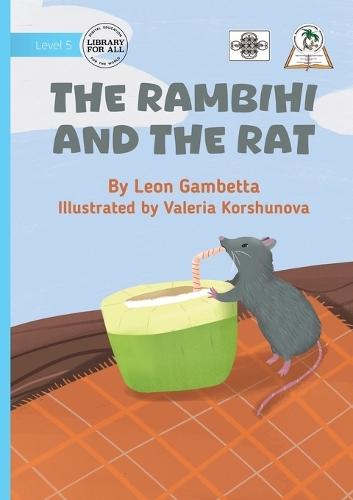 The Rambihi and the Rat