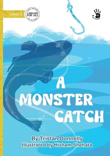 A Monster Catch - Our Yarning