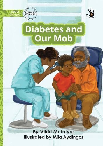 Diabetes and Our Mob - Our Yarning