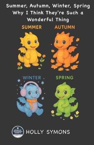 Summer, Autumn, Winter, Spring: Why I Think They're Such a Wonderful Thing