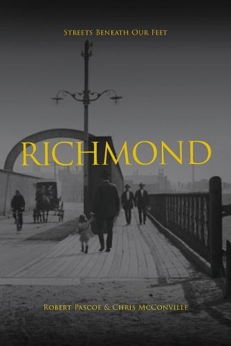 Richmond (Streets Beneath Our Feet)